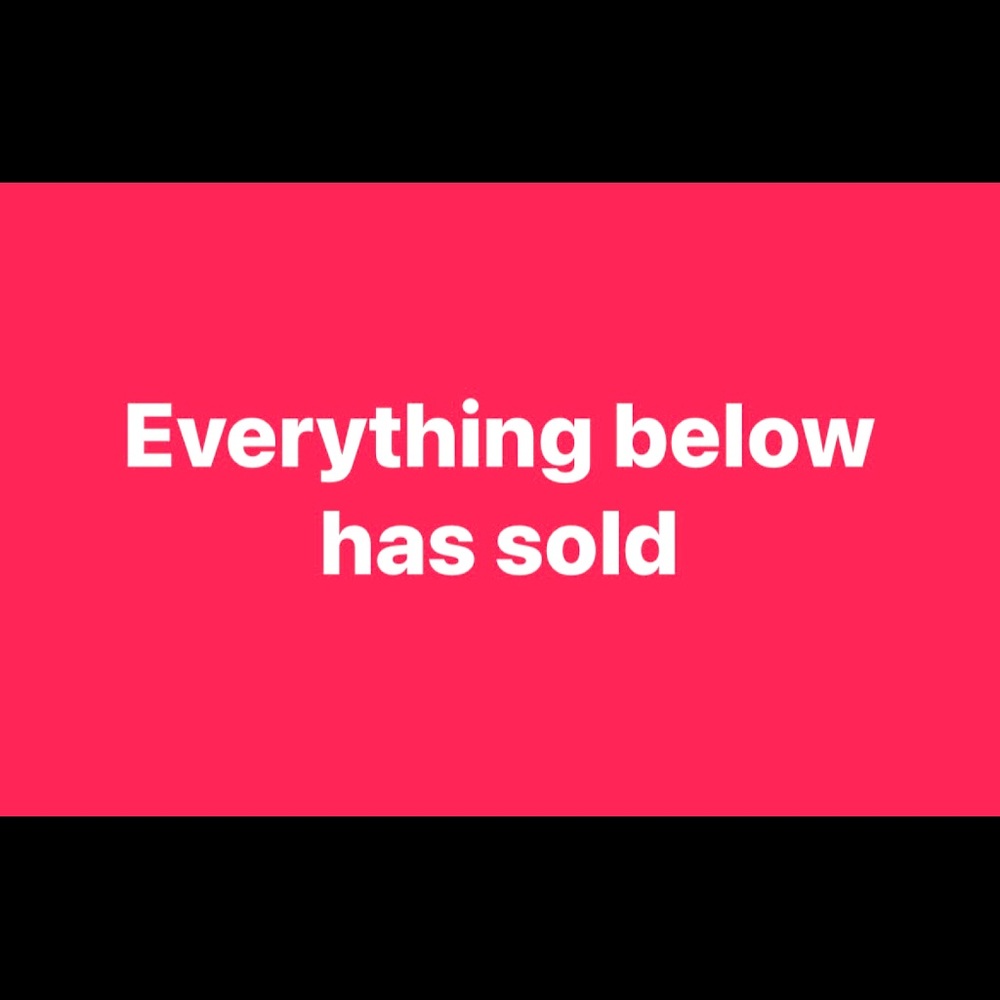 Everything below has sold